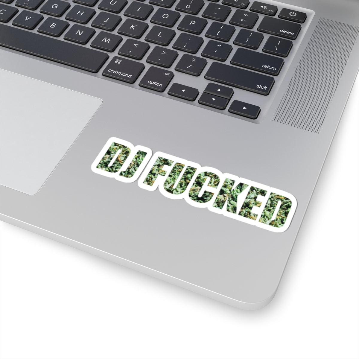 DJ FUCKED KUSH STICKER