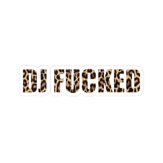 DJ FUCKED LEOPARD PRINT STICKER